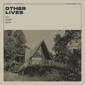 Other Lives - For their love Image 1